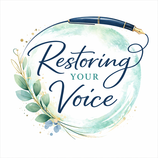 Restoring Your Voice - 6 Week Class